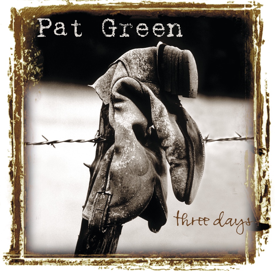 Pat Green - Three Days